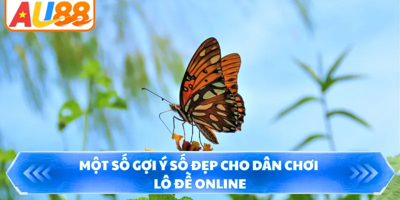 Một số gợi ý số đẹp cho dân chơi lô đề online